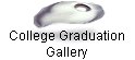 College Graduation 
 Gallery